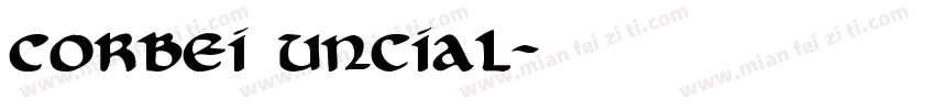 Corbei Uncial字体转换